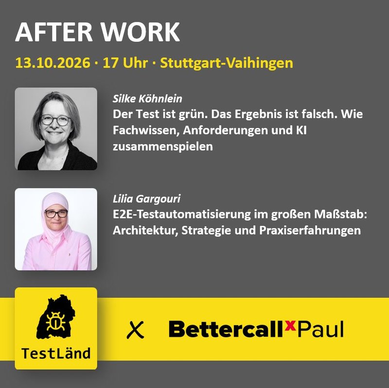 Ankündigung After Work am 13.10.2026 um 17 Uhr in Stuttgart-Vaihingen mit Fotos und Vortragstiteln von Silke Köhnlein und Lilia Gargouri, unten die Logos von TestLänd und BettercallPaul.