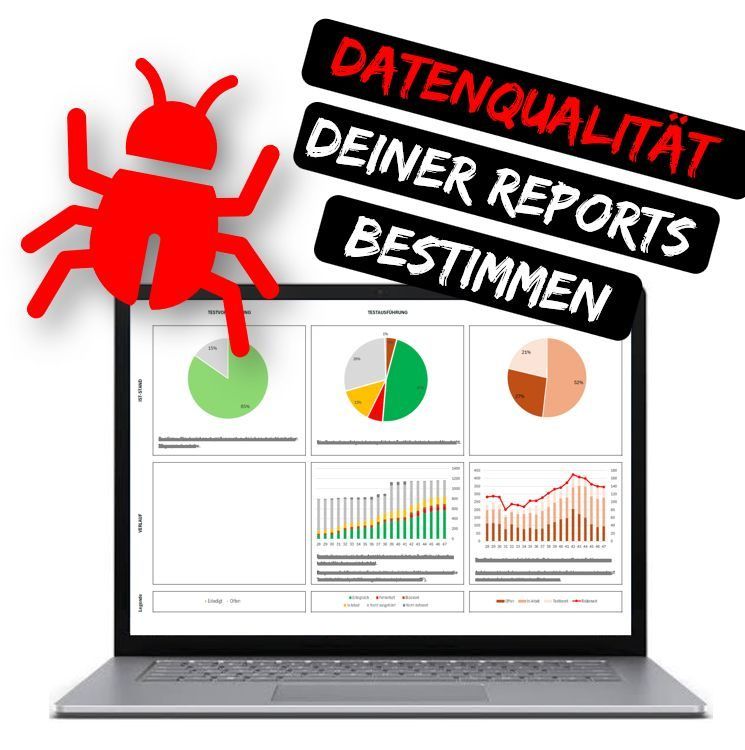 Testreporting-Dashboard mit roter Wanze: Die Datenqualität entscheidet über die Aussagekraft der Reports.